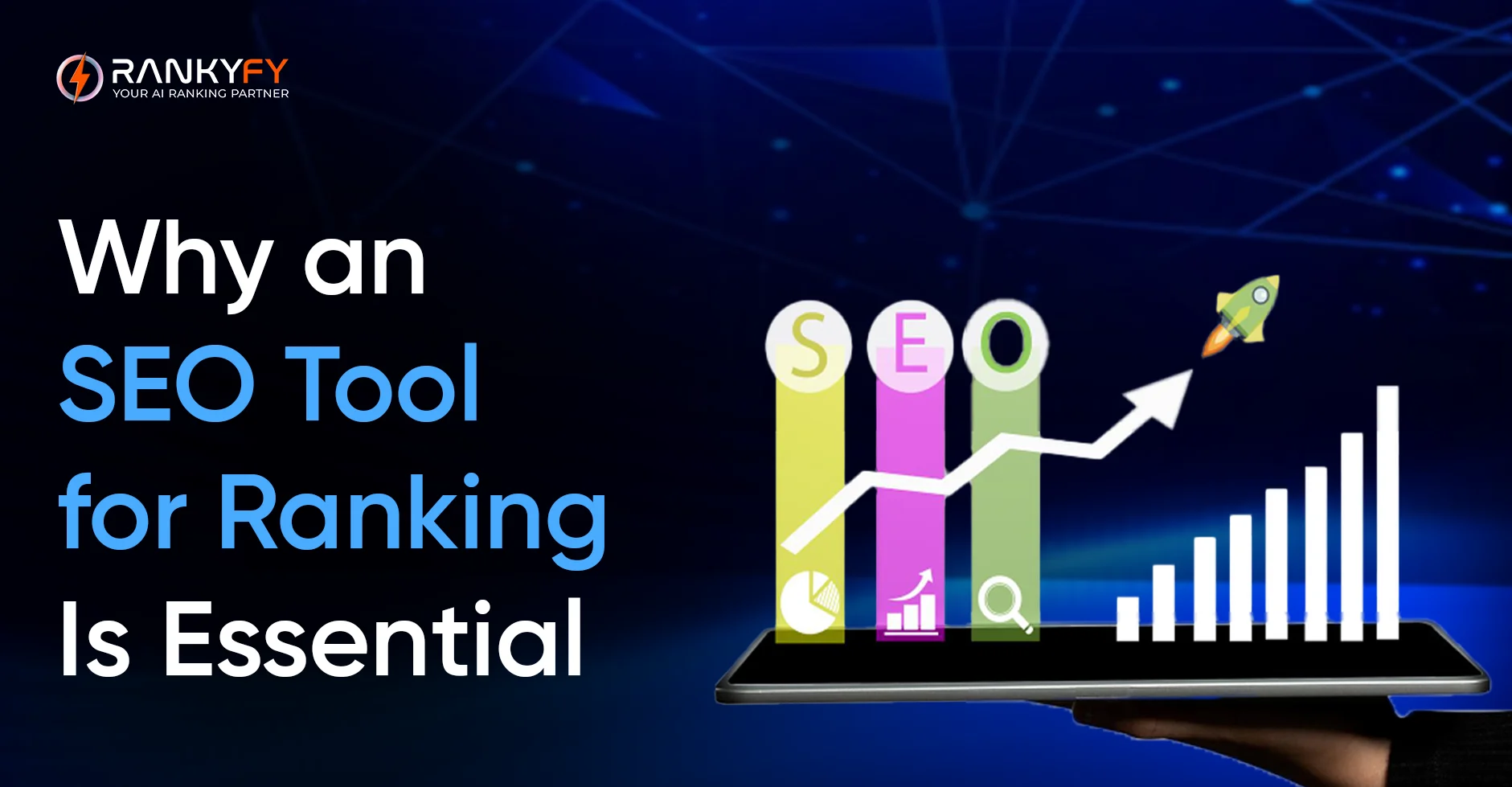 Why an SEO Tool for Ranking Is Essential