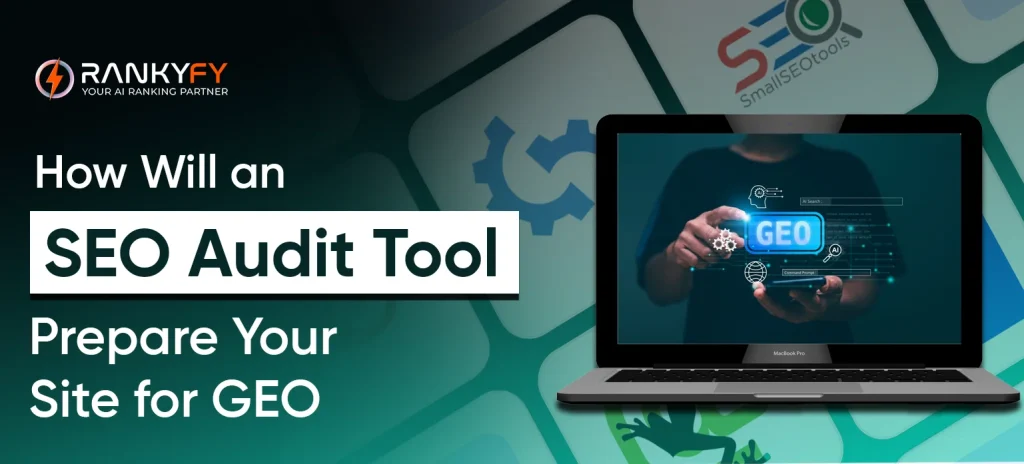 SEO Audit Tool Prepare Your Site for GEO