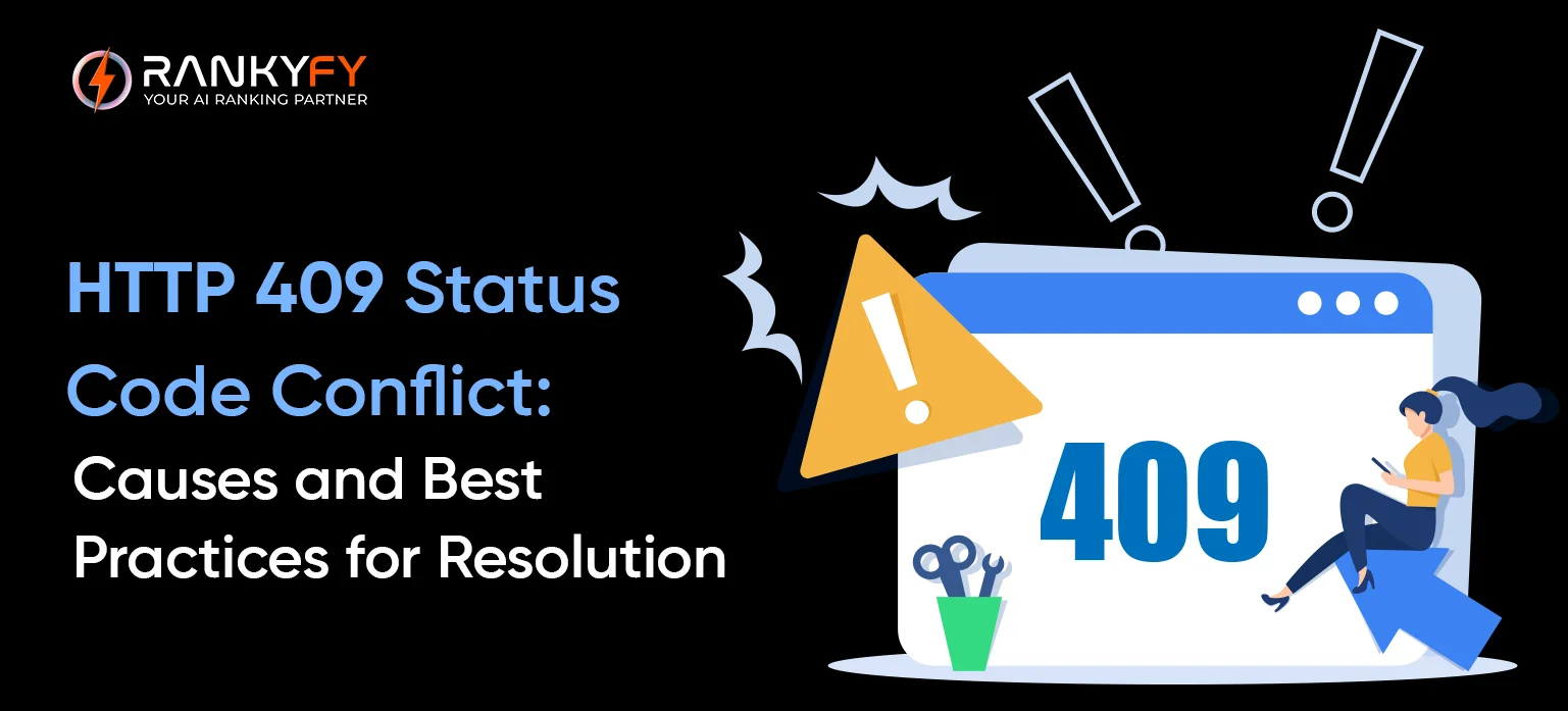 HTTP 409 Status Code Conflict: Causes and Best Practices for Resolution