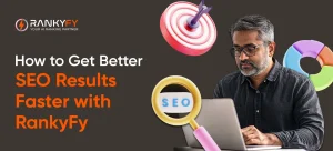 _How to Get Better SEO Results Faster with RankyFy