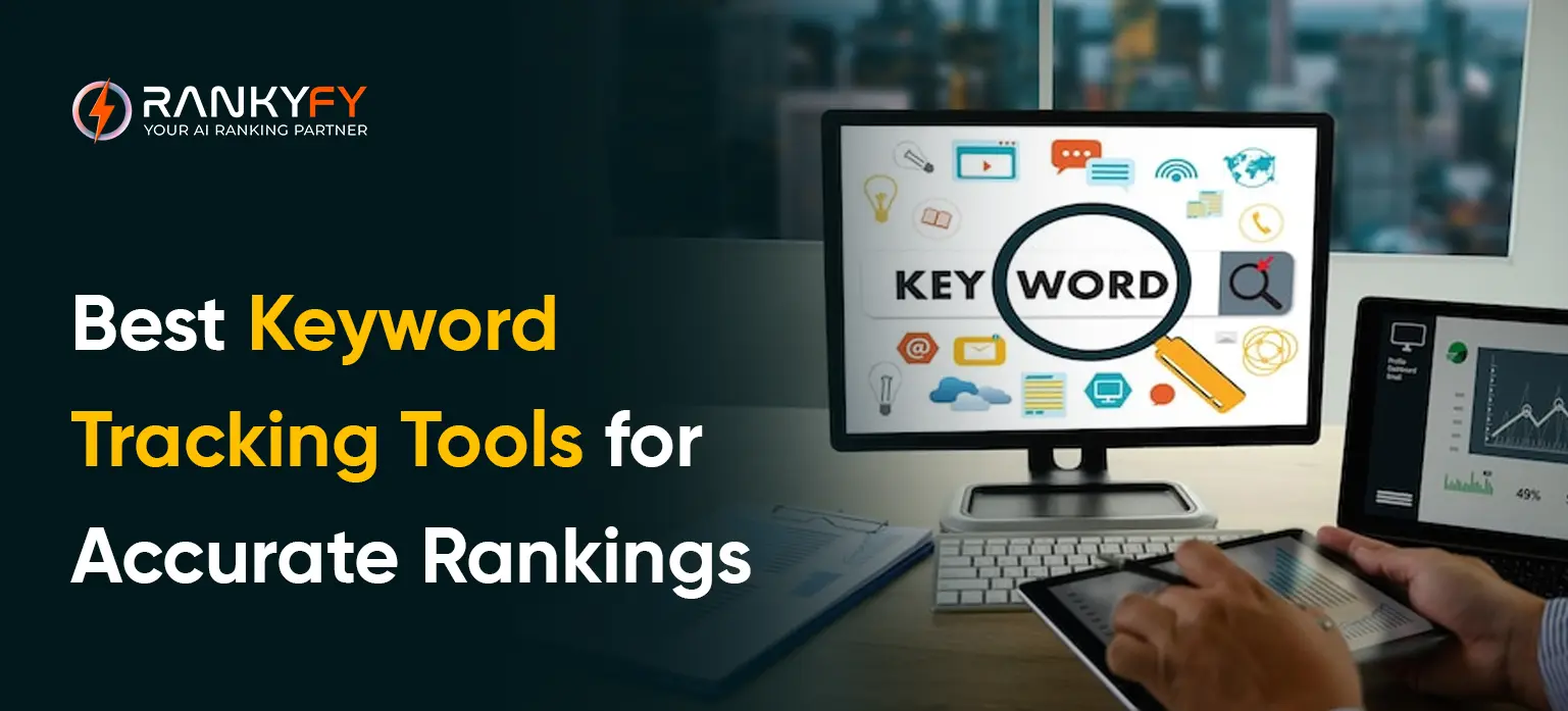 Best Keyword Tracking Tools for Accurate Rankings 