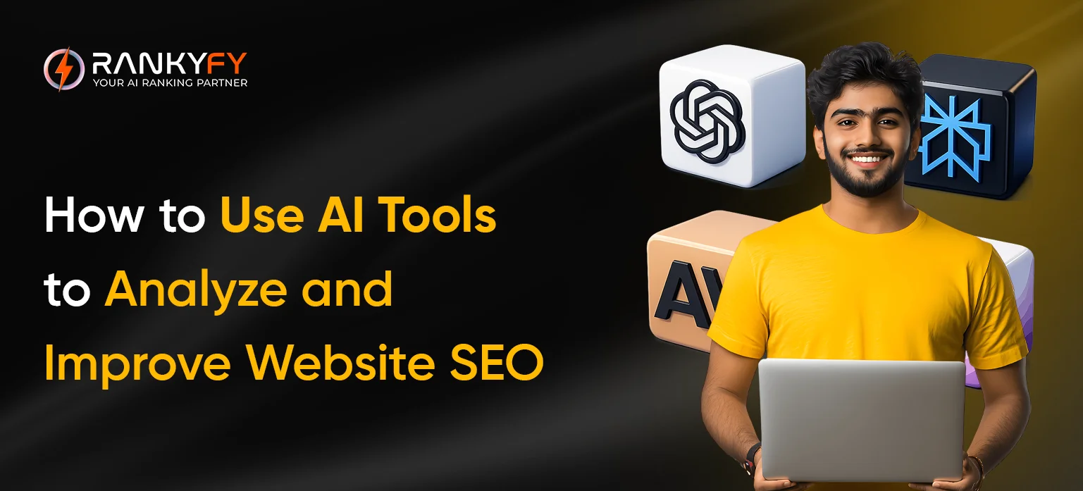 How to Use AI Tools to Analyze and Improve Website SEO