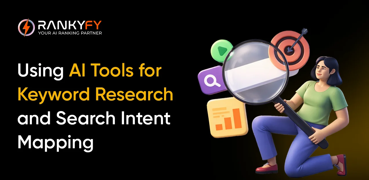 Using AI Tools for Keyword Research and Search Intent Mapping
