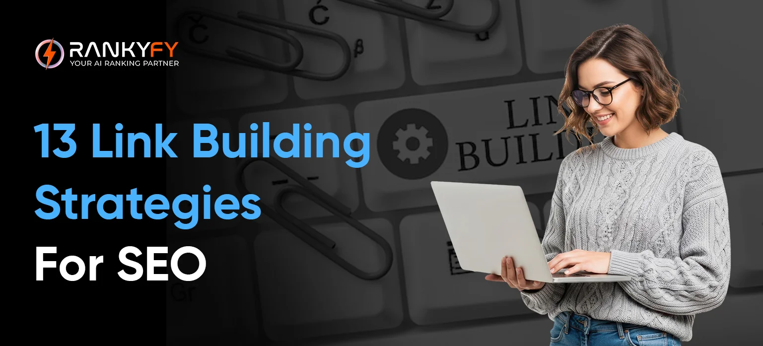 13 Link Building Strategies For SEO