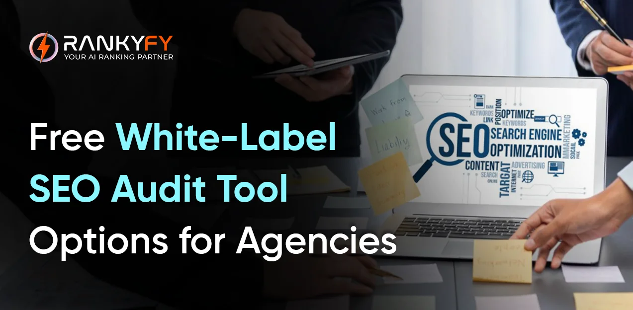 Free White-Label SEO Audit Tool Options for Agencies