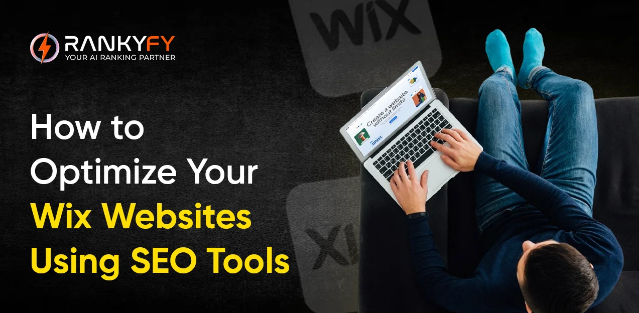 How to Optimize Your Wix Websites Using SEO Tools