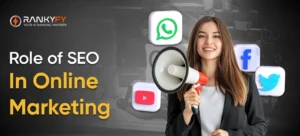 Role Of SEO In Online Marketing