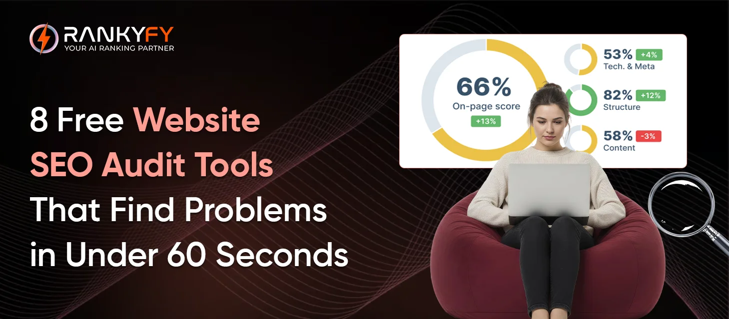 8 Free Website SEO Audit Tools That Find Problems in Under 60 Seconds