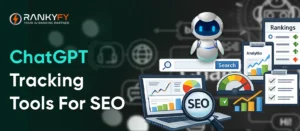 ChatGPT Tracking Tools For SEO