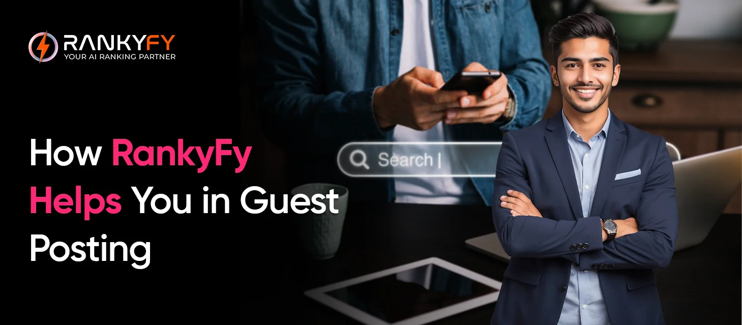 How RankyFy Helps You in Guest Posting