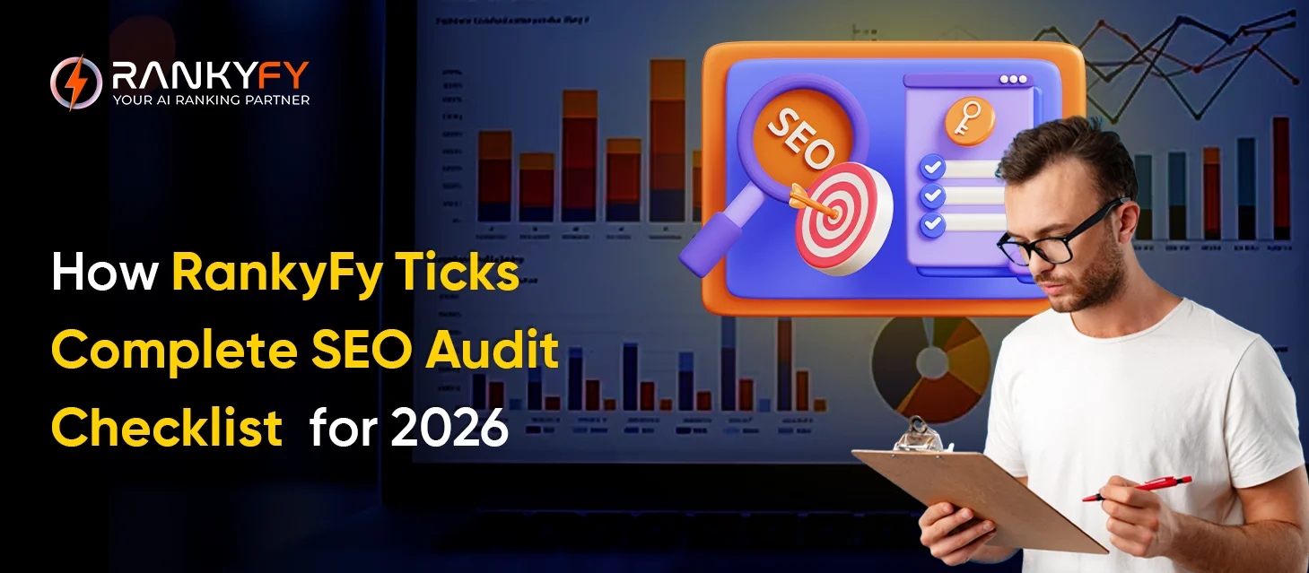 How RankyFy Ticks Complete SEO Audit Checklist for 2026