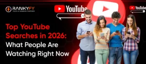 Top YouTube Searches in 2026: What People Are Watching Right Now