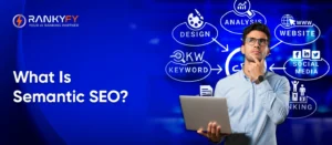 What Is Semantic SEO