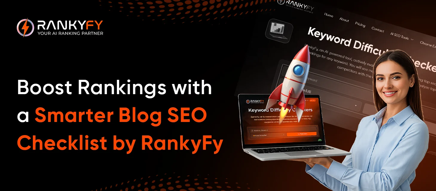 Boost Rankings with a Smarter Blog SEO Checklist by RankyFy