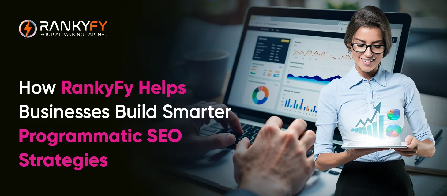 How RankyFy Helps Businesses Build Smarter Programmatic SEO Strategies