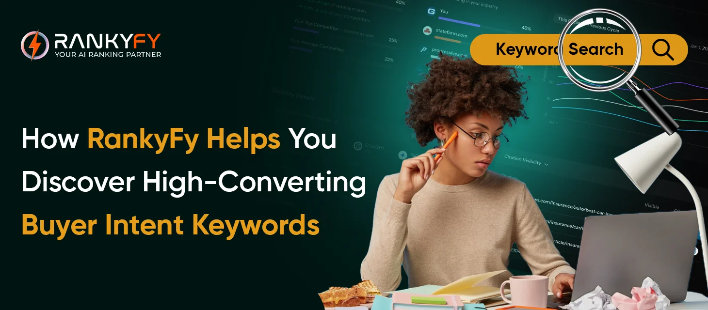 How RankyFy Helps You Discover High-Converting Buyer Intent Keywords_