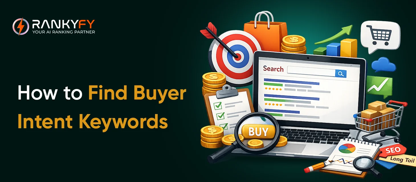 How to Find Buyer Intent Keywords