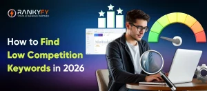 How to Find Low Competition Keywords