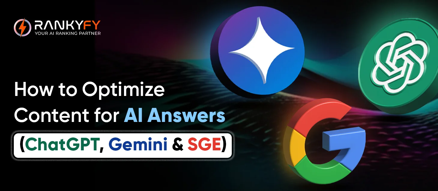 How to Optimize Content for AI Answers (ChatGPT, Gemini & SGE)