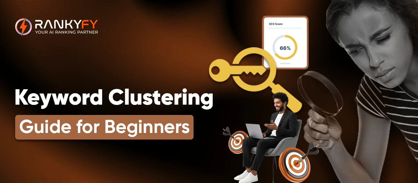 Keyword Clustering Guide for Beginners