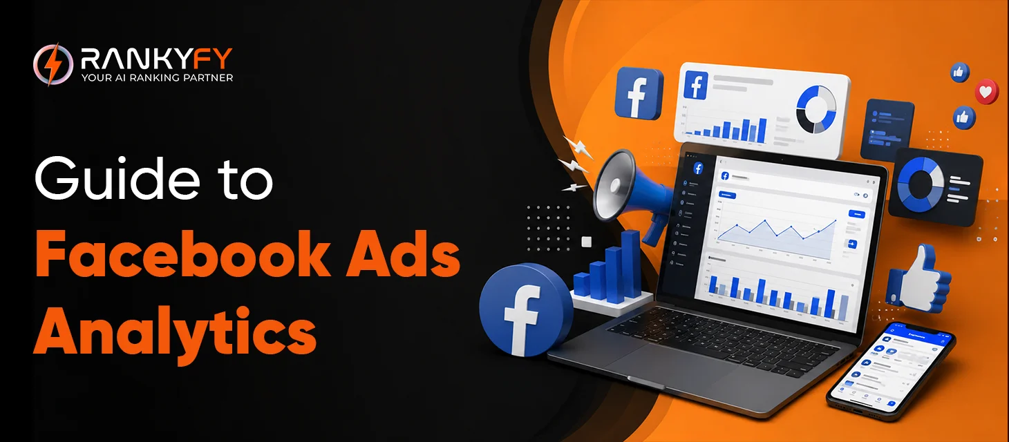 Guide to Facebook Ads Analytics