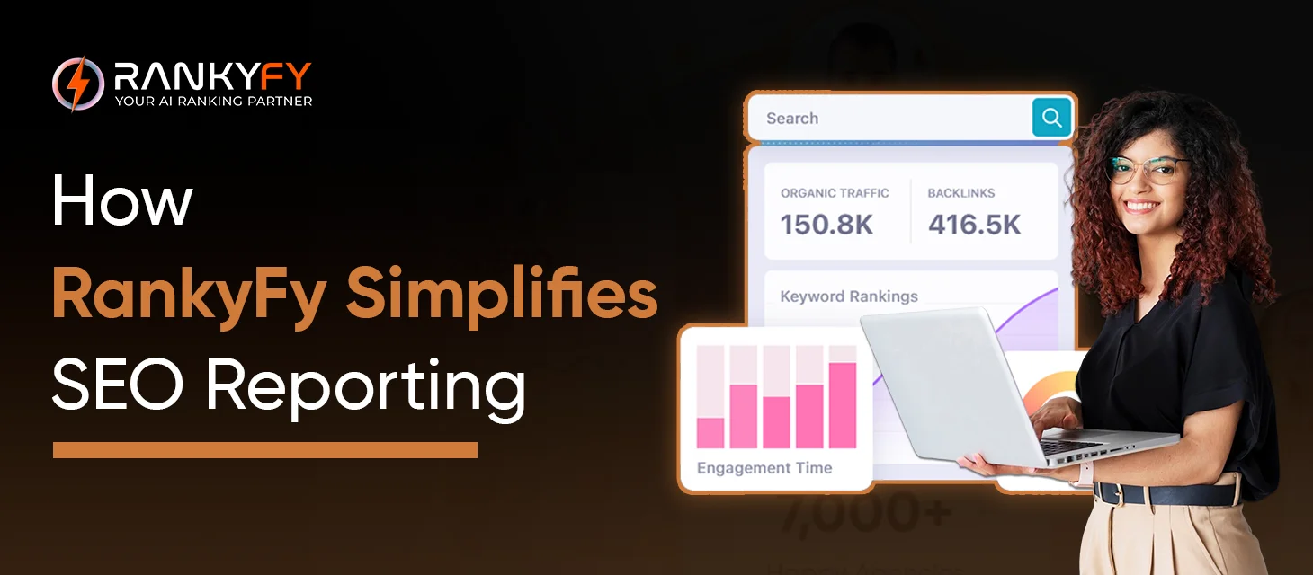 How RankyFy Simplifies SEO Reporting