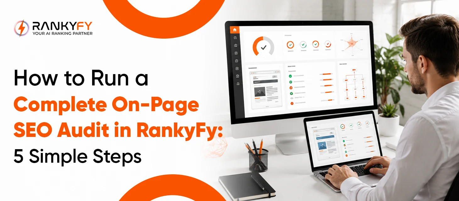 How to Run a Complete On-Page SEO Audit in RankyFy: 5 Simple Steps