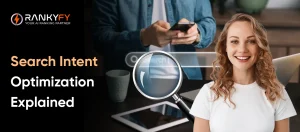 Search Intent Optimization Explained