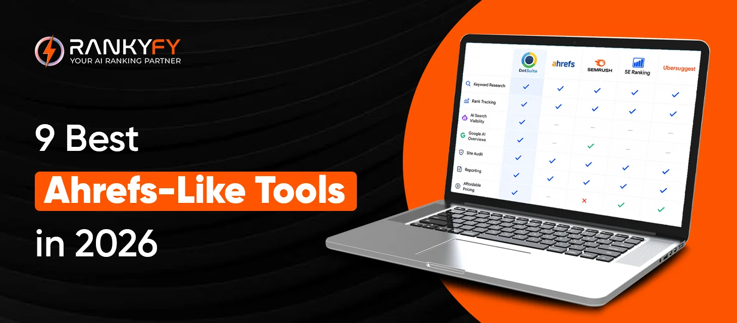 9 Best Ahrefs-Like Tools in 2026