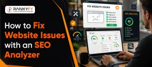 How to Fix Website Issues with an SEO Analyzer