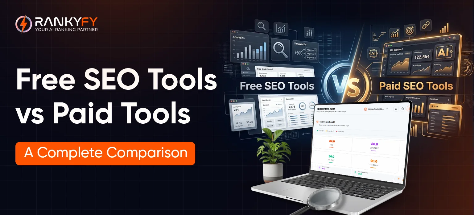 Free SEO Tools vs Paid Tools: A Complete Comparison