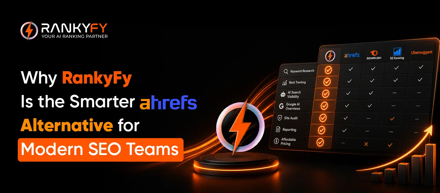 Why RankyFy Is the Smarter Ahrefs Alternative for Modern SEO Teams