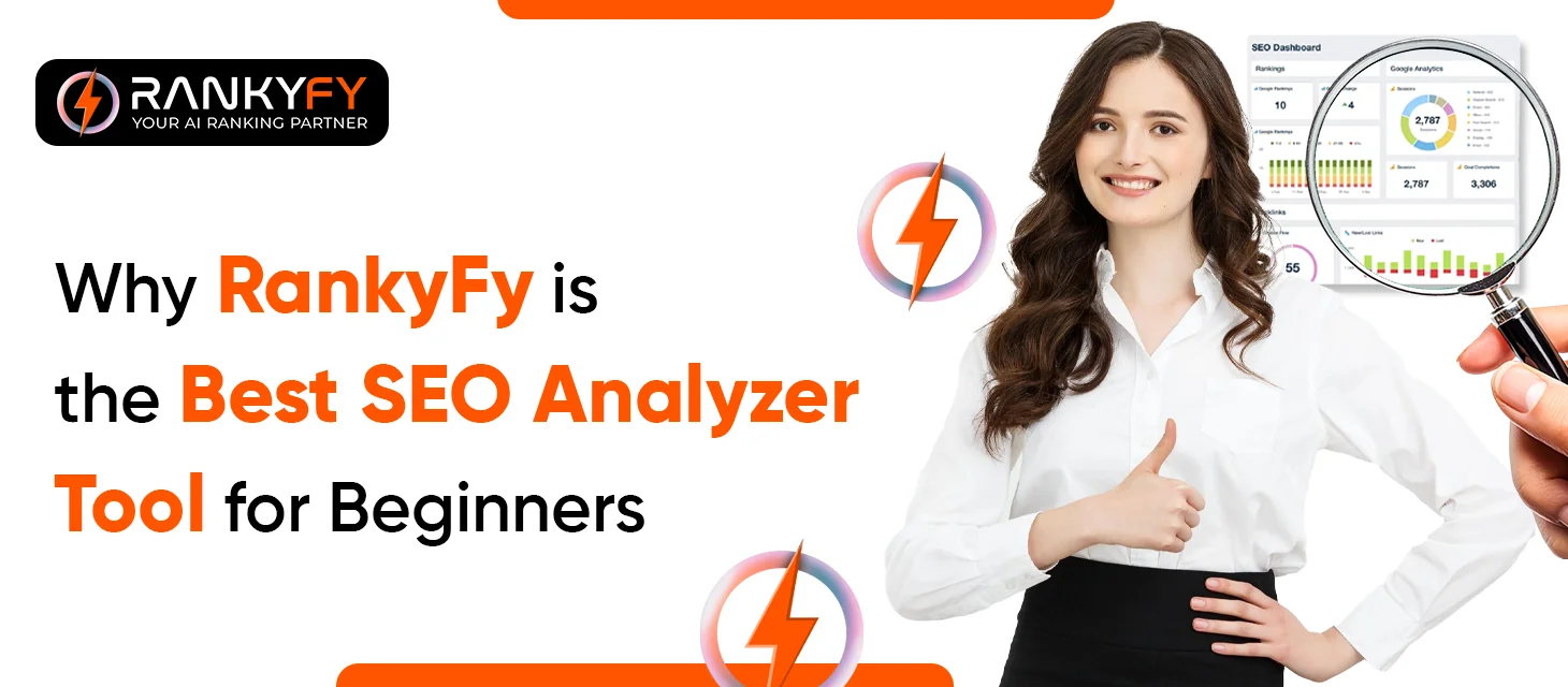 Why RankyFy is the Best SEO Analyzer Tool for Beginners