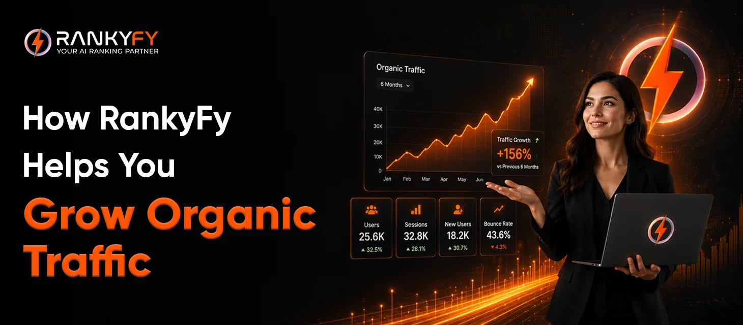 How RankyFy Helps You Grow Organic Traffic_