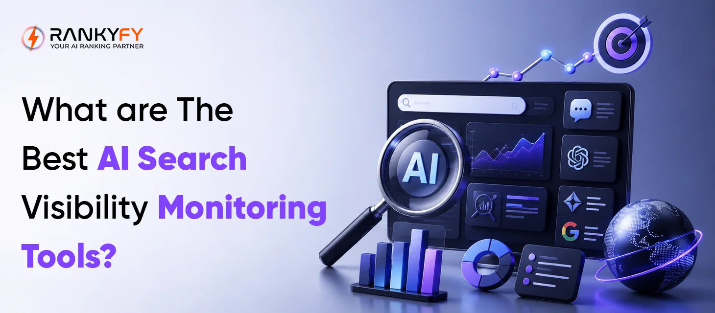 What Are the Best AI Search Visibility Monitoring Tools
