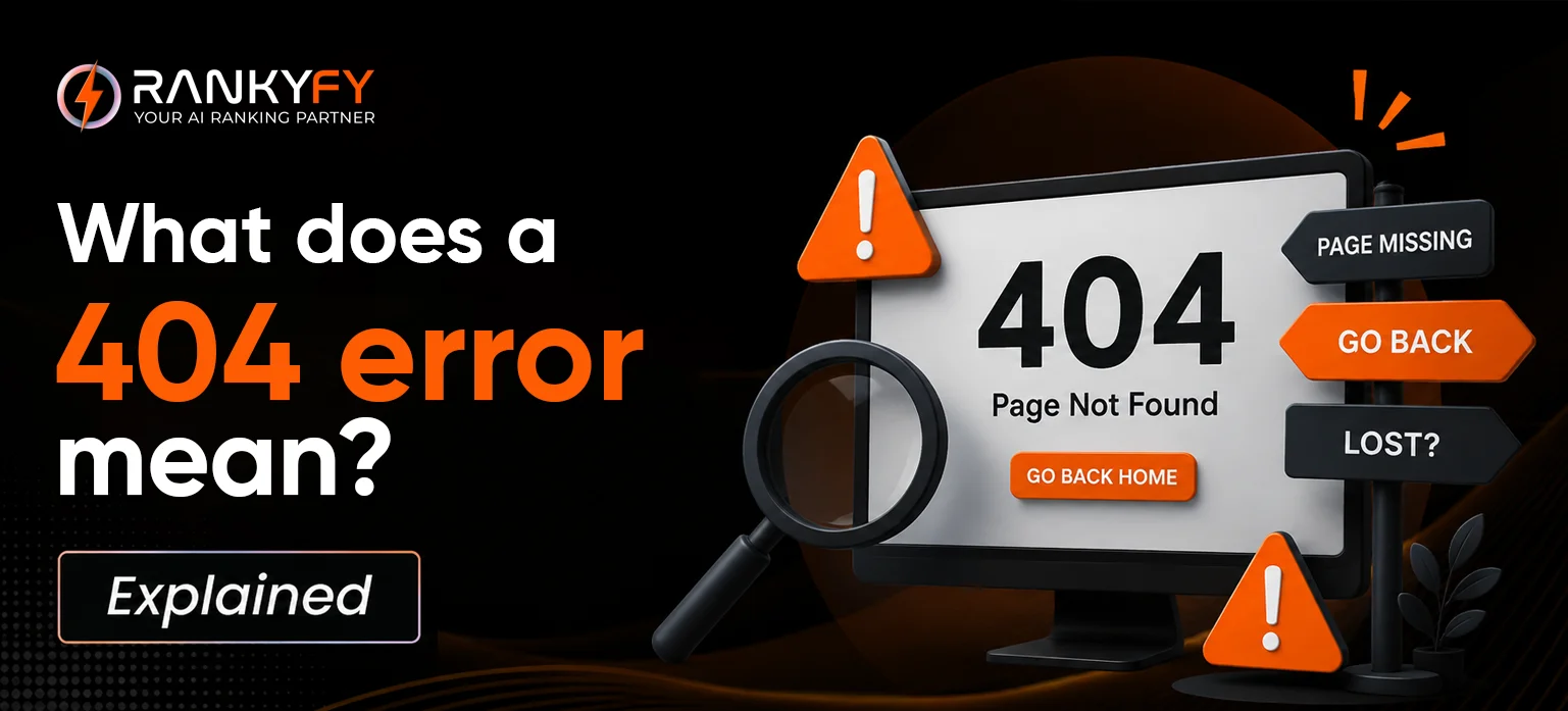 What Does a 404 Error Mean? Explained
