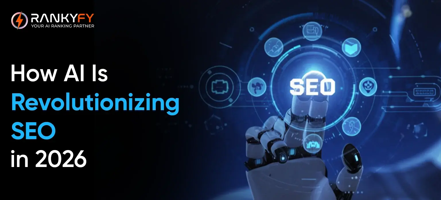 How AI Is Revolutionizing SEO in 2026