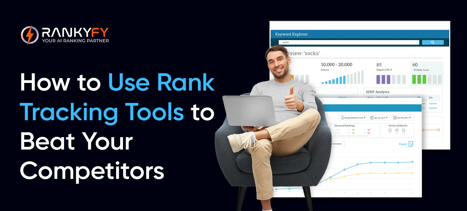 How to Use Rank Tracking Tools to Beat Your Competitors
