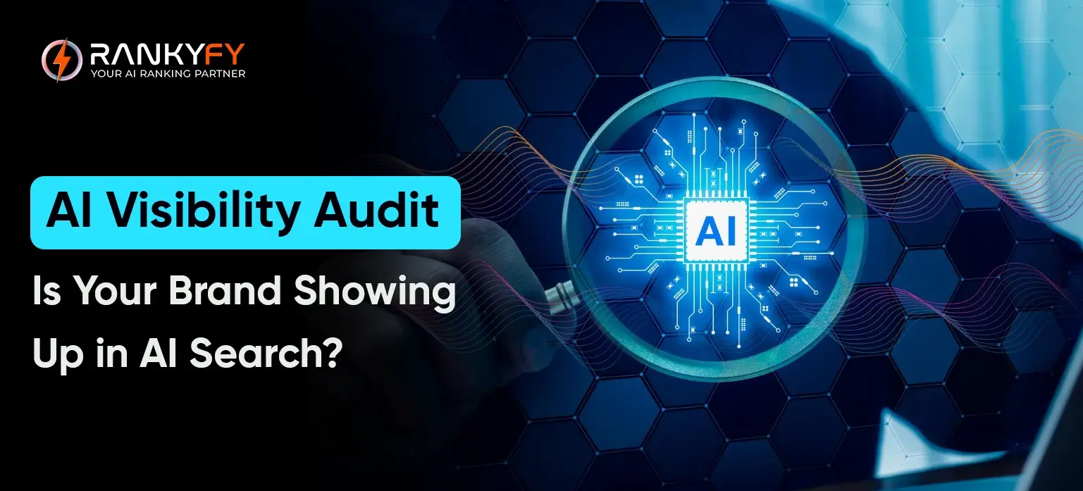 AI Visibility Audit: Is Your Brand Showing Up in AI Search?