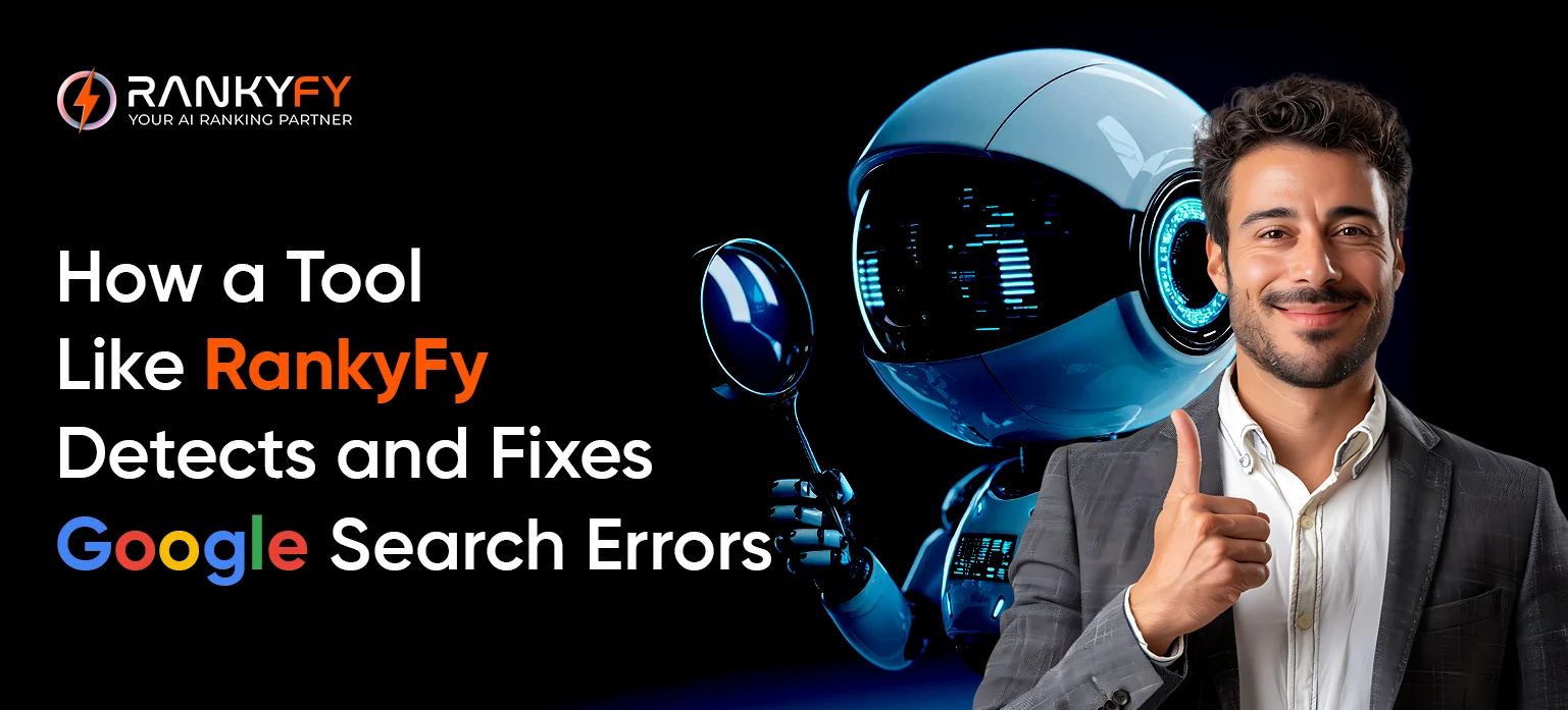 RankyFy Detects and Fixes Google Search Errors