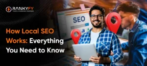 How Local SEO Works_ Everything You Need to Know
