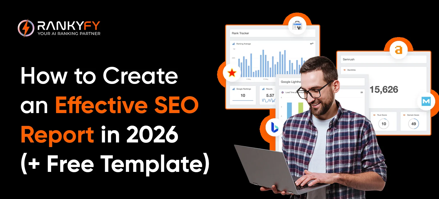How to Create an Effective SEO Report in 2026 (+ Free Template)