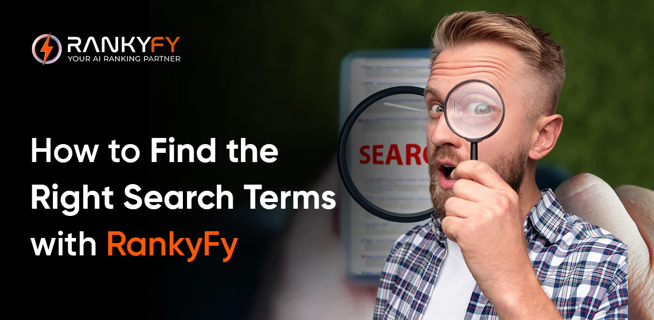 How to Find the Right Search Terms with RankyFy