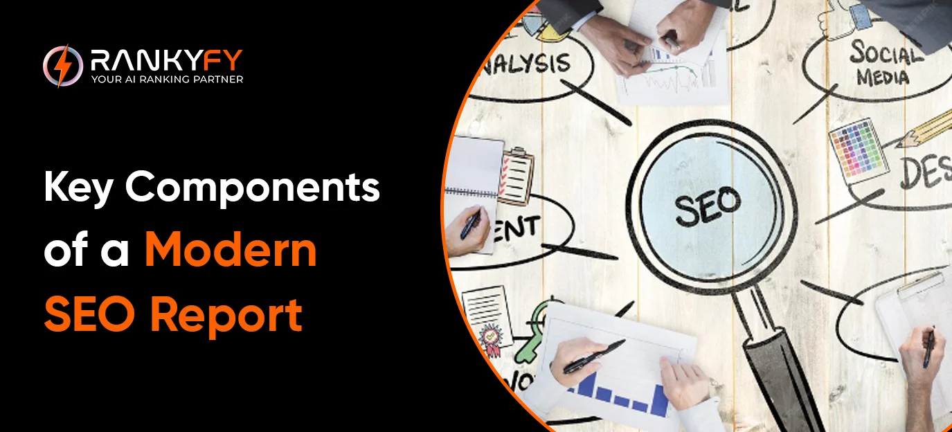 Key Components of a Modern SEO Report