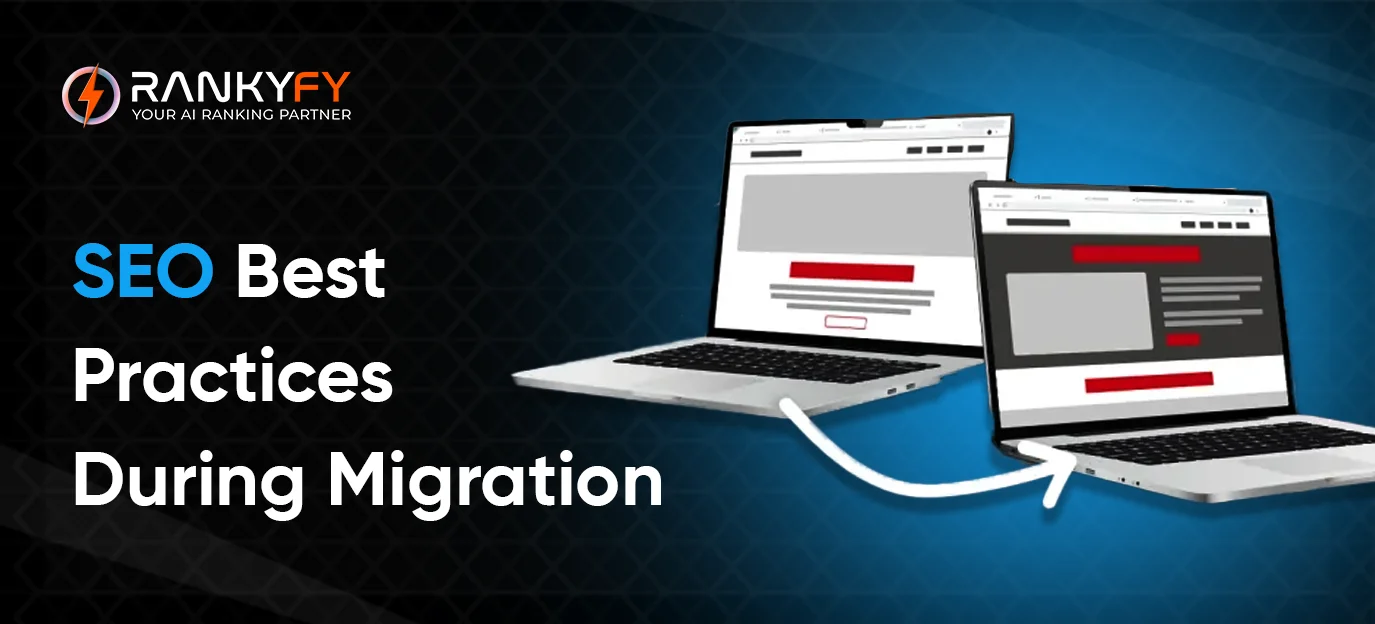 SEO Best Practices During Migration